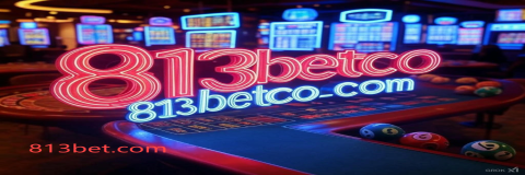 813bet.com